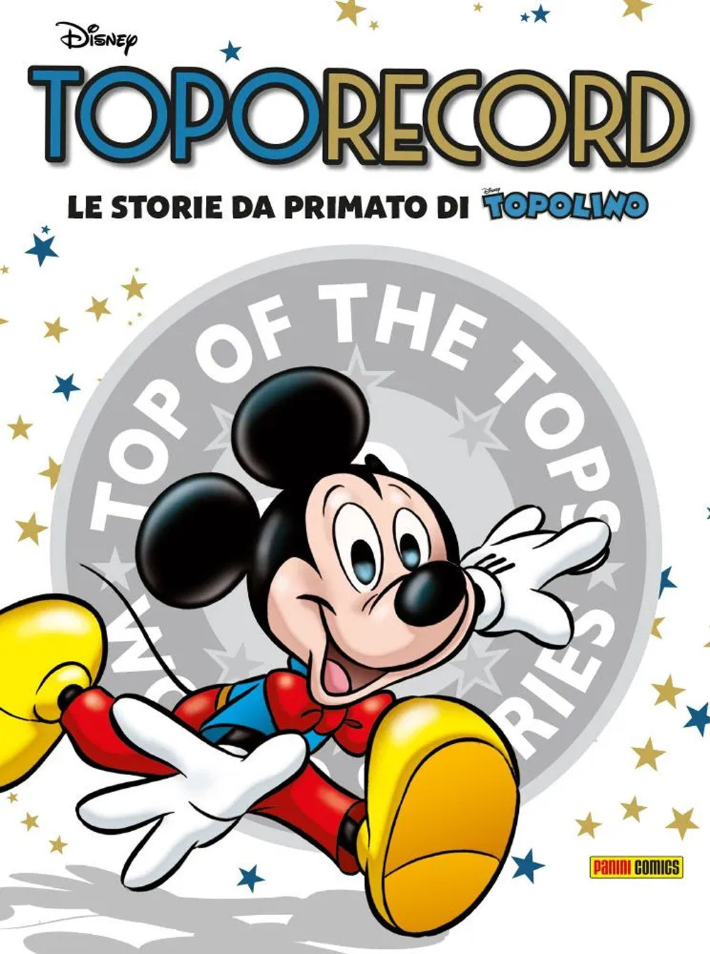 Toporecord. Le storie da primato di Topolino