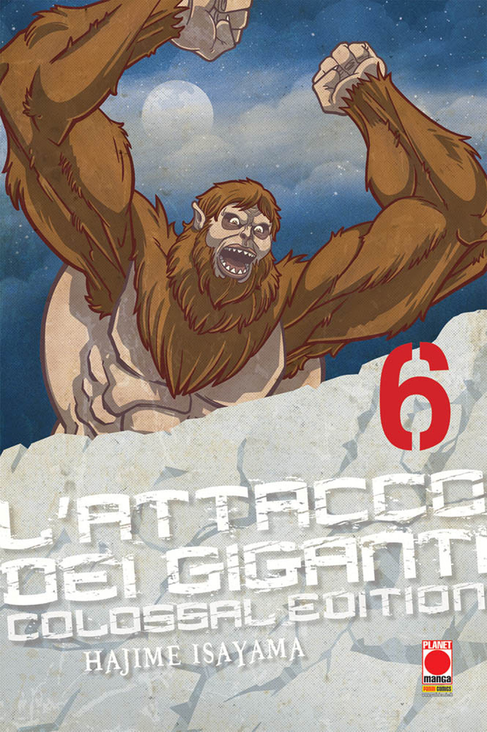 L'attacco dei giganti. Colossal edition. Vol. 6