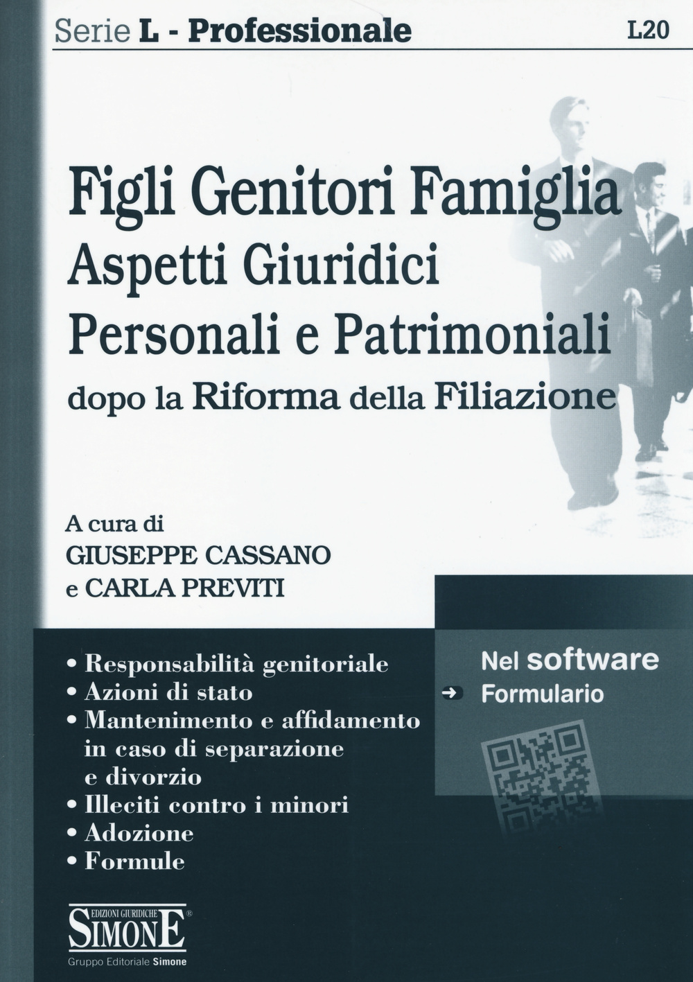 Figli genitori famiglia. Aspetti giuridici, personali e patrimoniali dopo la Riforma della filiazione