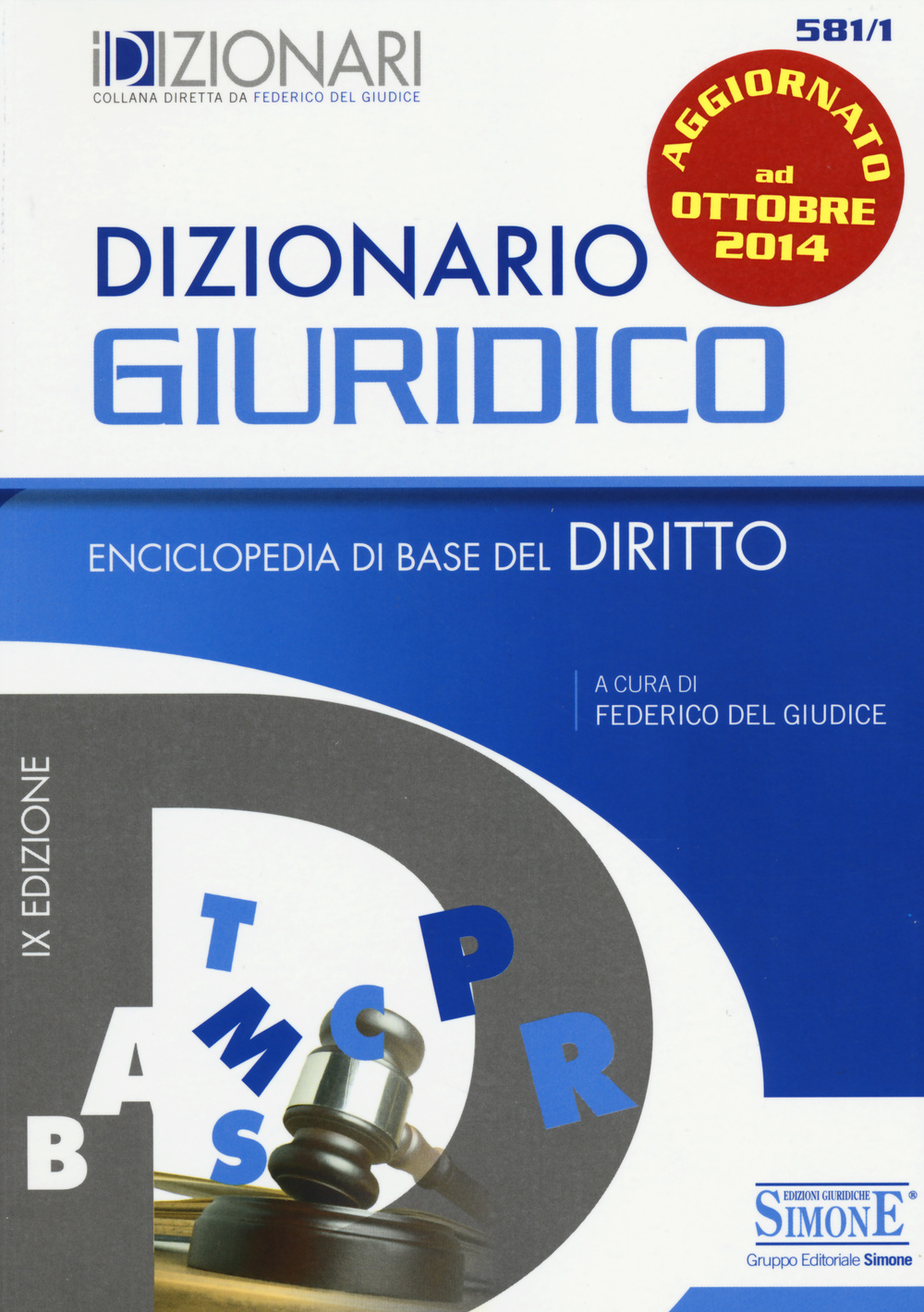 Dizionario giuridico. Enciclopedia di base del diritto