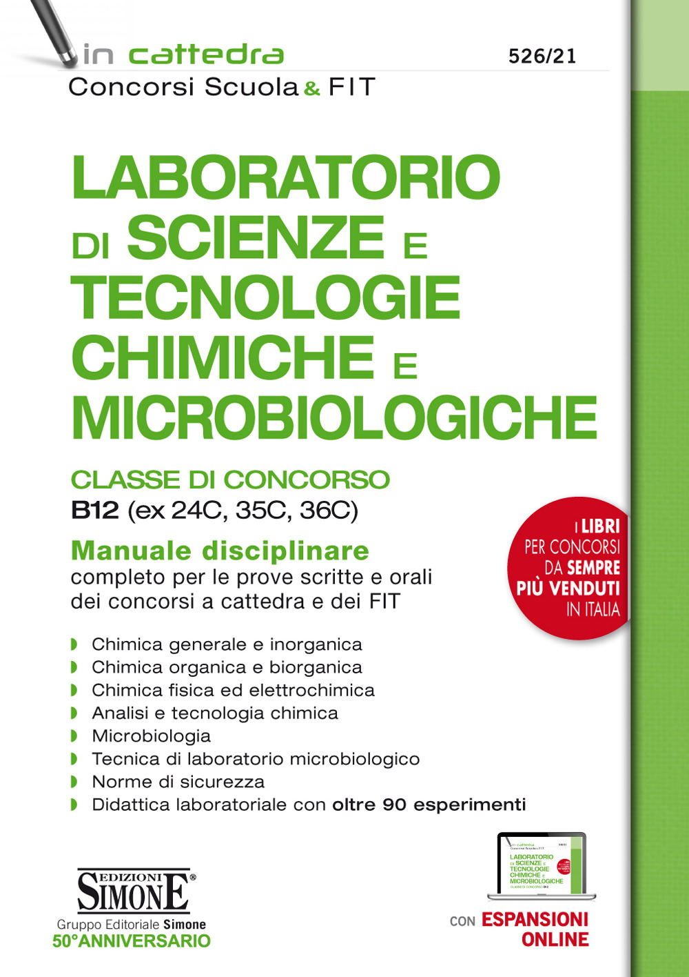 Laboratorio di Scienze e Tecnologie Chimiche e Microbiologiche. Classi di concorso B12 (ex 24C, 35C, 36C). Manuale disciplinare completo per le prove scritte e orali dei concorsi a cattedra e dei FIT. Con espansione online