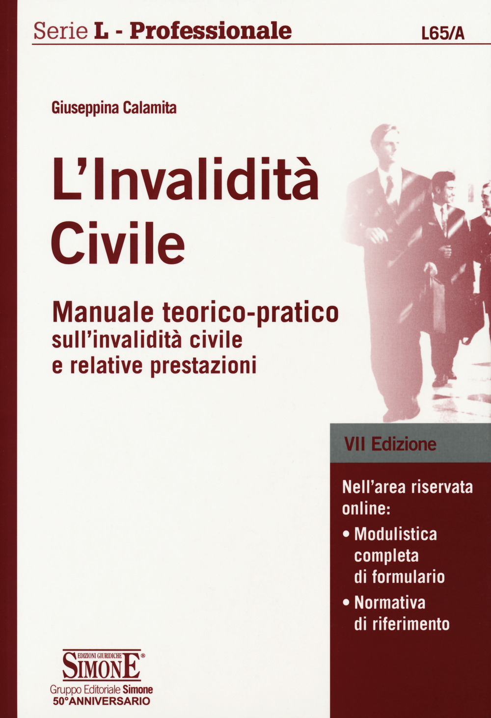 L'invalidità civile. Manuale teorico-pratico sull'invalidità civile e relative prestazioni. Con Contenuto digitale per download e accesso on line