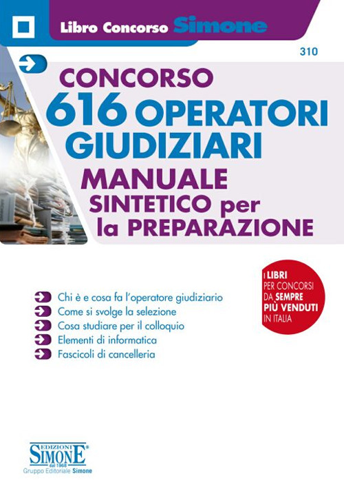 Concorso 616 operatori giudiziari. Manuale sintetico per la preparazione