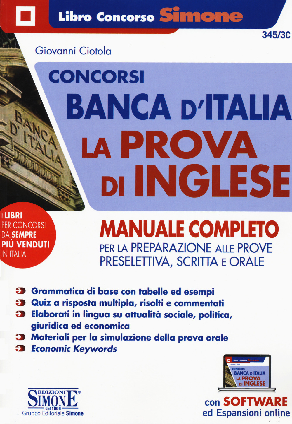 Concorsi Banca d'Italia. La prova d'inglese. Manuale completo per la preparazione alle prove preselettiva, scritta e orale. Con espansione online. Con software di simulazione