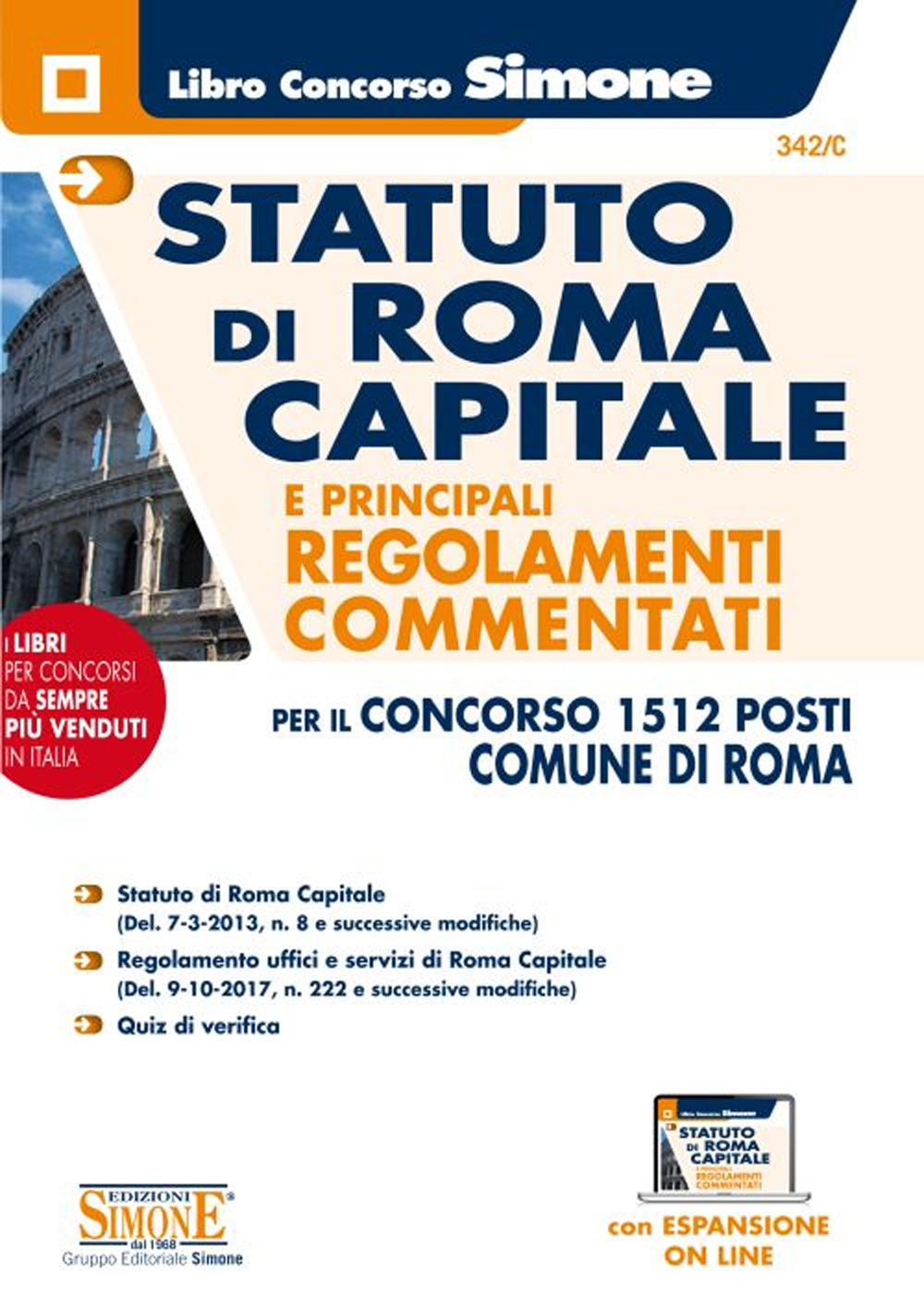 Statuto di Roma capitale e principali regolamenti commentati per in concorso 1512 posti del Comune di Roma. Con espansione online