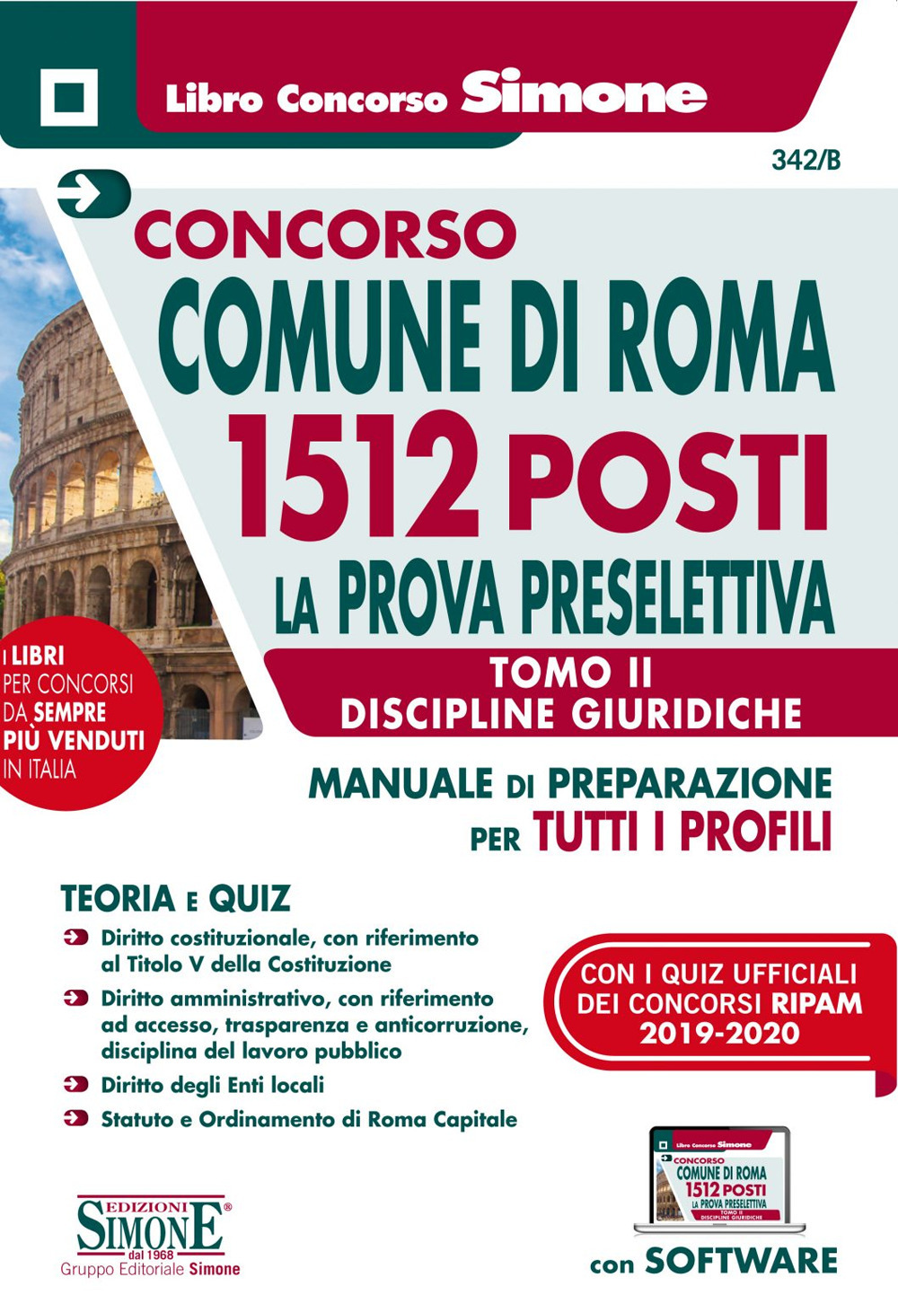 Concorso Comune di Roma. 1512 posti prova preselettiva. Manuale di preparazione per tutti i profili. Con software di simulazione. Vol. 2: Discipline giuridiche