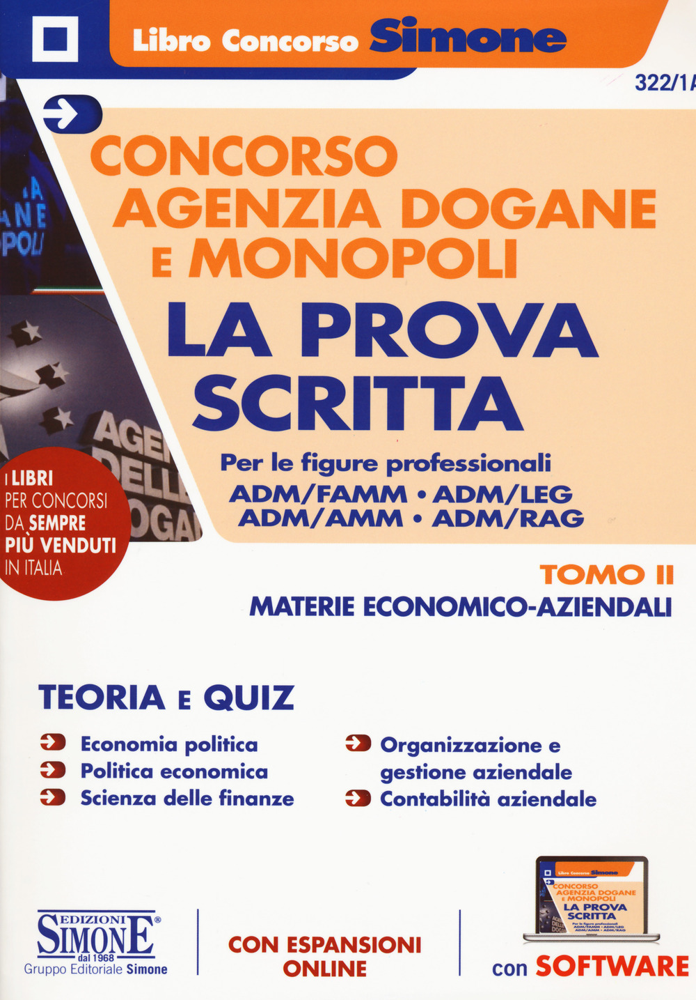 Concorso Agenzia Dogane e Monopoli. La prova scritta per le figure professionali ADM/FAMM - ADM/AMM - ADM/RAG. Con espansione online. Con software di simulazione. Vol. 2: Materie economico-aziendali