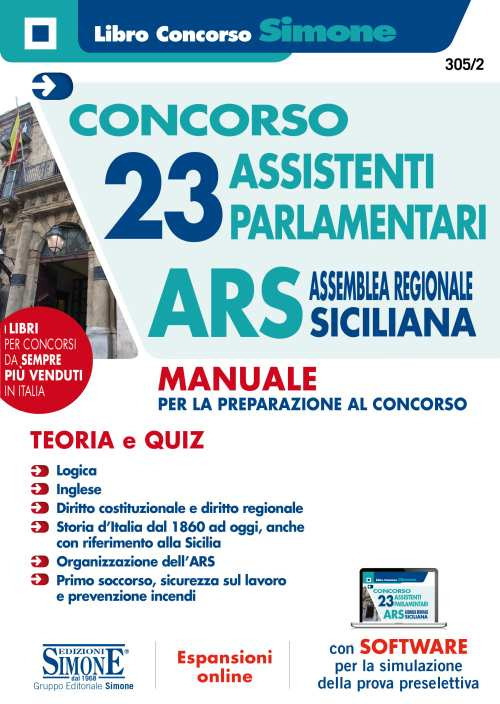 Concorso 23 assistenti parlamentari. ARS Assemblea Regionale Sicilia. Manuale per la preparazione al concorso. Con espansione online. Con software di simulazione