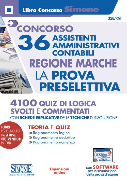 Concorso 36 assistenti amministrativi contabili. Regione Marche. La prova preselettiva. Con aggiornamento online. Con software di simulazione