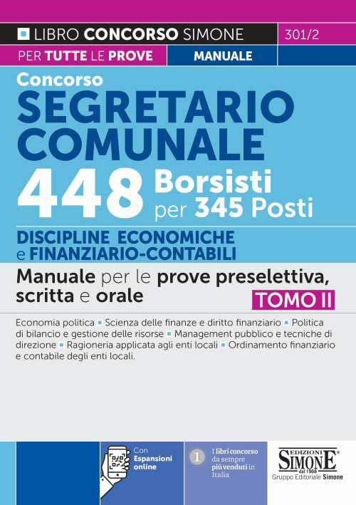 Concorso segretario comunale 448 borsisti per 345 posti. Con espansione online. Vol. 2: Discipline economiche e finanziario-contabile. Manuale per le prove preselettiva, scritta e orale