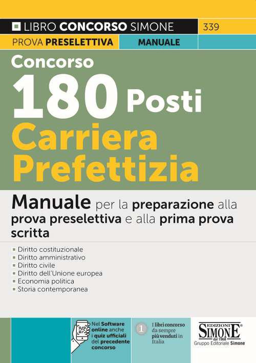 Concorso 180 posti carriera prefettizia. Manuale per la preparazione alla prova preselettiva e alla prima prova scritta. Con espansione online. Con software di simulazione