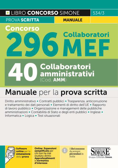 Concorso 296 collaboratori MEF, 40 collaboratori amministrativi (cod. AMM). Manuale per la prova scritta. Con espansione online. Con software di simulazione