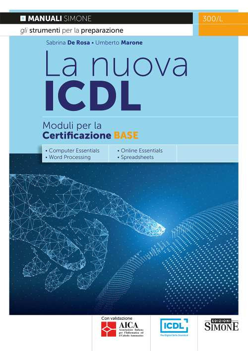 La nuova ICDL. Moduli per la certificazione base