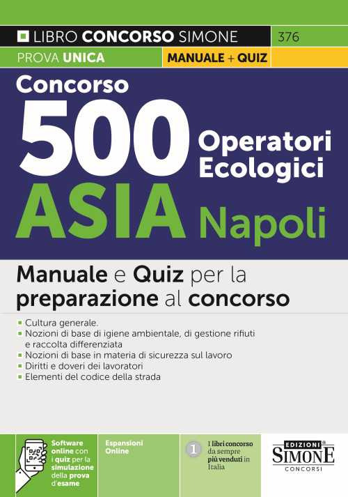 Concorso 500 operatori ecologici ASIA Napoli. Manuale e quiz per la preparazione al concorso. Con software di simulazione online