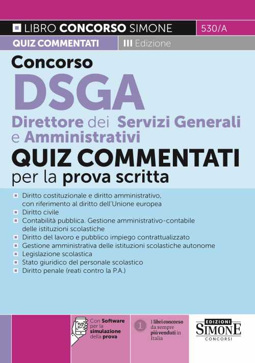 Concorso DSGA Direttore dei servizi generali e amministrativi. Quiz commentati per la prova scritta. Con simulatore online