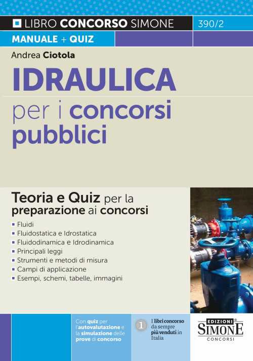 Idraulica per i concorsi pubblici. Teoria e quiz per la preparazione ai concorsi