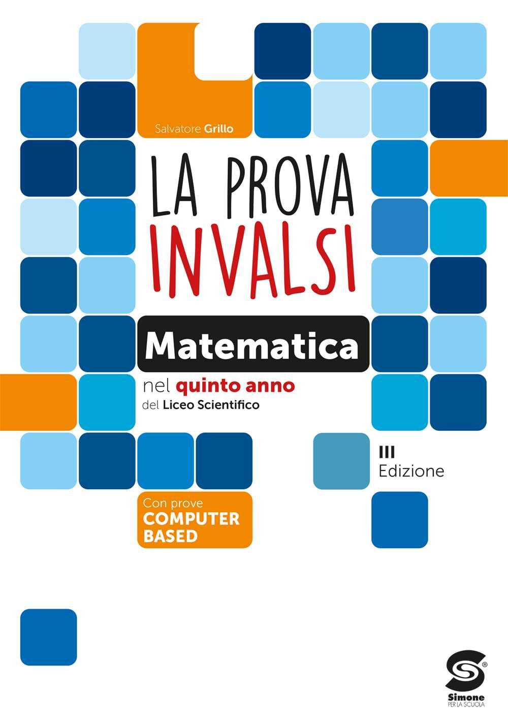 La prova INVALSI di matematica. Per la 5ª classe del Liceo scientifico. Con e-book. Con espansione online