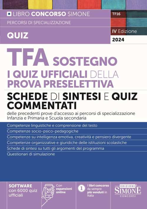 TFA Sostegno. I quiz ufficiali della prova preselettiva. Con espansione online. Con software di simulazione