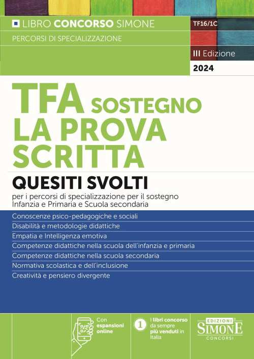 TFA sostegno. La prova scritta. Quesiti svolti per la prova scritta dei percorsi di specializzazione per il sostegno Infanzia e Primaria e Scuole Secondarie. Con espansione online