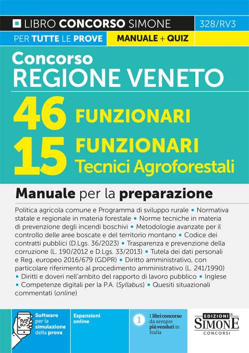 Concorso regione Veneto. 46 funzionari, 15 funzionari tecnici agroforestali. Manuale per la preparazione. Con espansione online. Con software di simulazione