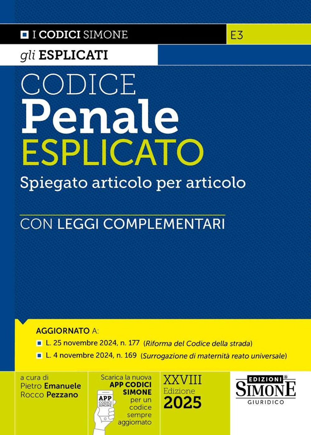 Codice penale esplicato. Spiegato articolo per articolo con Leggi complementari. Con App Codici Simone