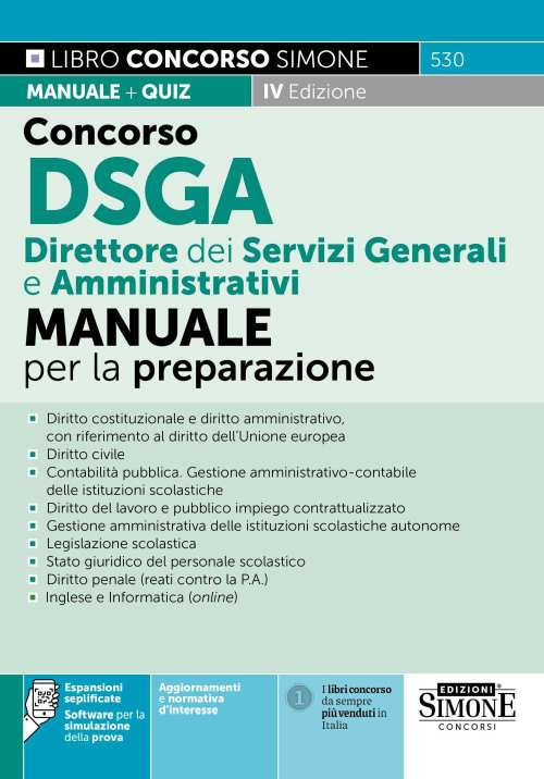 Concorso DSGA Direttore dei Servizi Generali e Amministrativi. Manuale. Con espansione online. Con software di simulazione