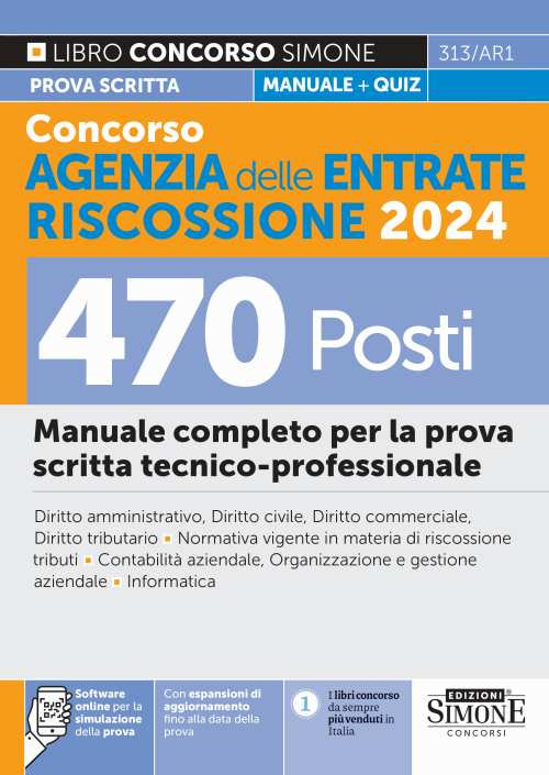 Concorso Agenzia delle Entrate Riscossione 2024. 470 posti. Manuale completo per la prova scritta tecnico-professionale. Con espansione online. Con software di simulazione