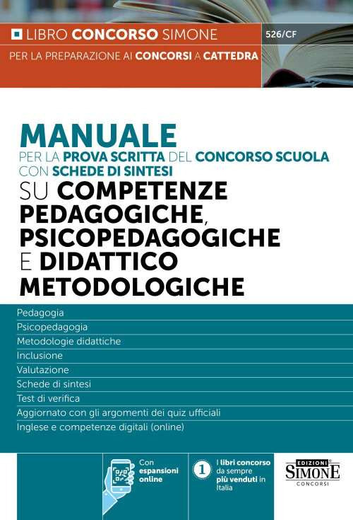 Manuale per la prova scritta del concorso scuola su competenze pedagogiche, psicopedagogiche e didattico metodologiche. Con espansione online