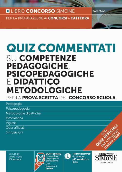 Quiz commentati su competenze pedagogiche, psicopedagogiche e didattico metodologiche. Per la prova scritta del concorso scuola. Con software di simulazione