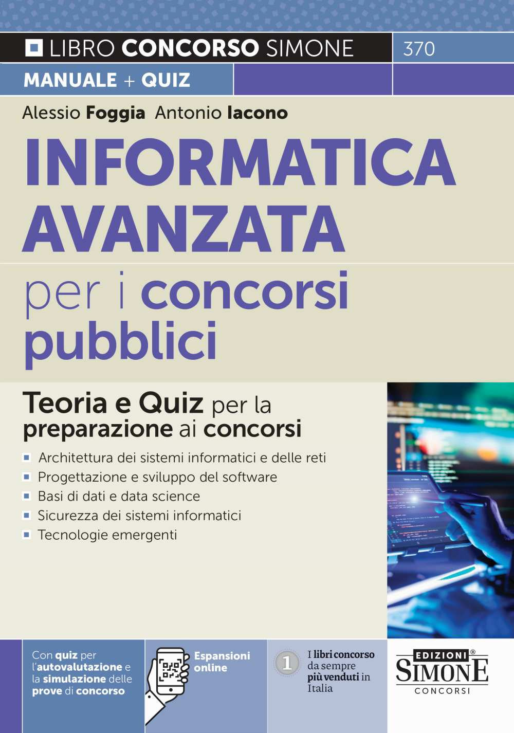 Informatica avanzata per i concorsi pubblici. Teoria e quiz per la preparazione ai concorsi. Con espansione online