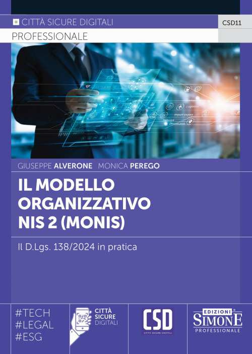 Il modello organizzativo NIS2 (Monis). Il D.Lgs. 138/2024 in pratica