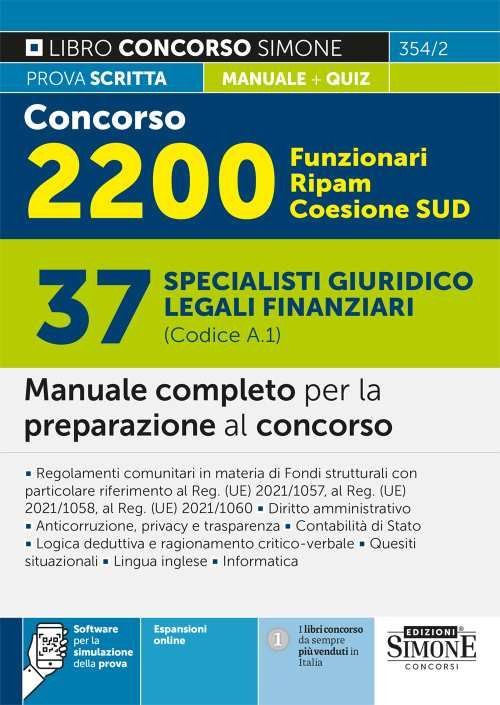 Concorso 2200 Funzionari Ripam Coesione Sud. 37 specialisti giuridico legali finanziari (Codice A.1). Manuale completo per la preparazione al concorso. Teoria e quiz. Con software di simulazione