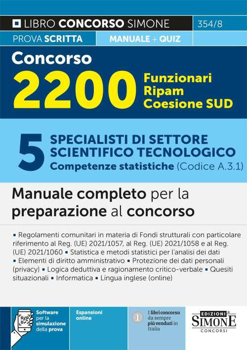 Concorso 2200 Funzionari Ripam Coesione Sud. 5 specialisti di settore scientifico tecnologico (Competenze statistiche) (Codice A.3.1). Manuale completo per la preparazione al concorso. Teoria e quiz. Con espansione online