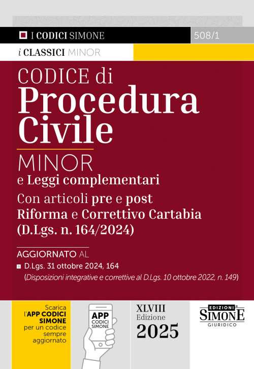 Codice di procedura civile. Ediz. minor. E leggi complementari. Con articoli pre e post Riforma e Correttivo Cartabia (D.Lgs. n. 164/2024). Con app CodiciSimone