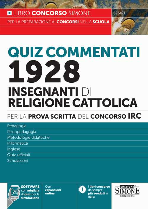 Concorso IRC 1928 Insegnanti di Religione. Quiz commentati per la prova scritta - Pedagogia - Psicopedagogia - Metodologie didattiche - Informatica - Inglese - Quiz ufficiali. Con espansione online