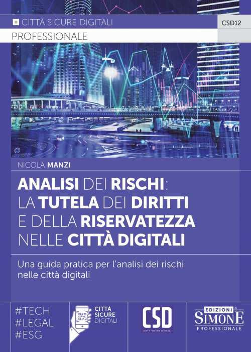 Analisi dei rischi: la tutela dei diritti e della riservatezza nelle città digitali. Una guida pratica per l'analisi dei rischi nelle città digitali