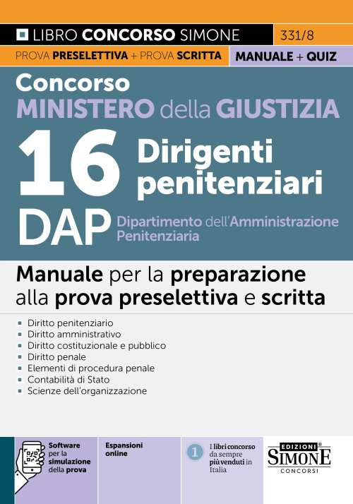 Concorso Ministero della Giustizia 16 Dirigenti penitenziari DAP Dipartimento dell'Amministrazione Penitenziaria. Manuale. Con espansione online. Con software di simulazione