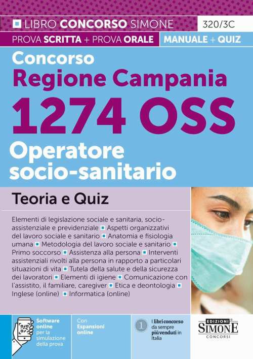 Kit concorso 1274 posti OSS Regione Campania. Manuale, test, guida OSS, video-corso, software. Con software di simulazione