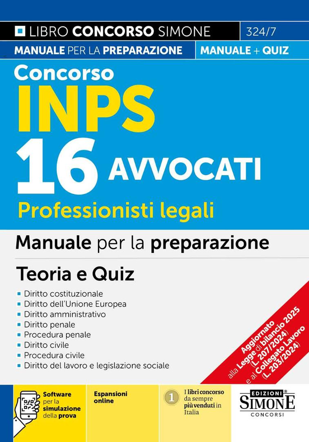 Concorso INPS 16 Avvocati. Professionisti legali. Manuale per la preparazione - Software per la simulazione della prova - Espansioni online. Con espansioni online. Con software di simulazione