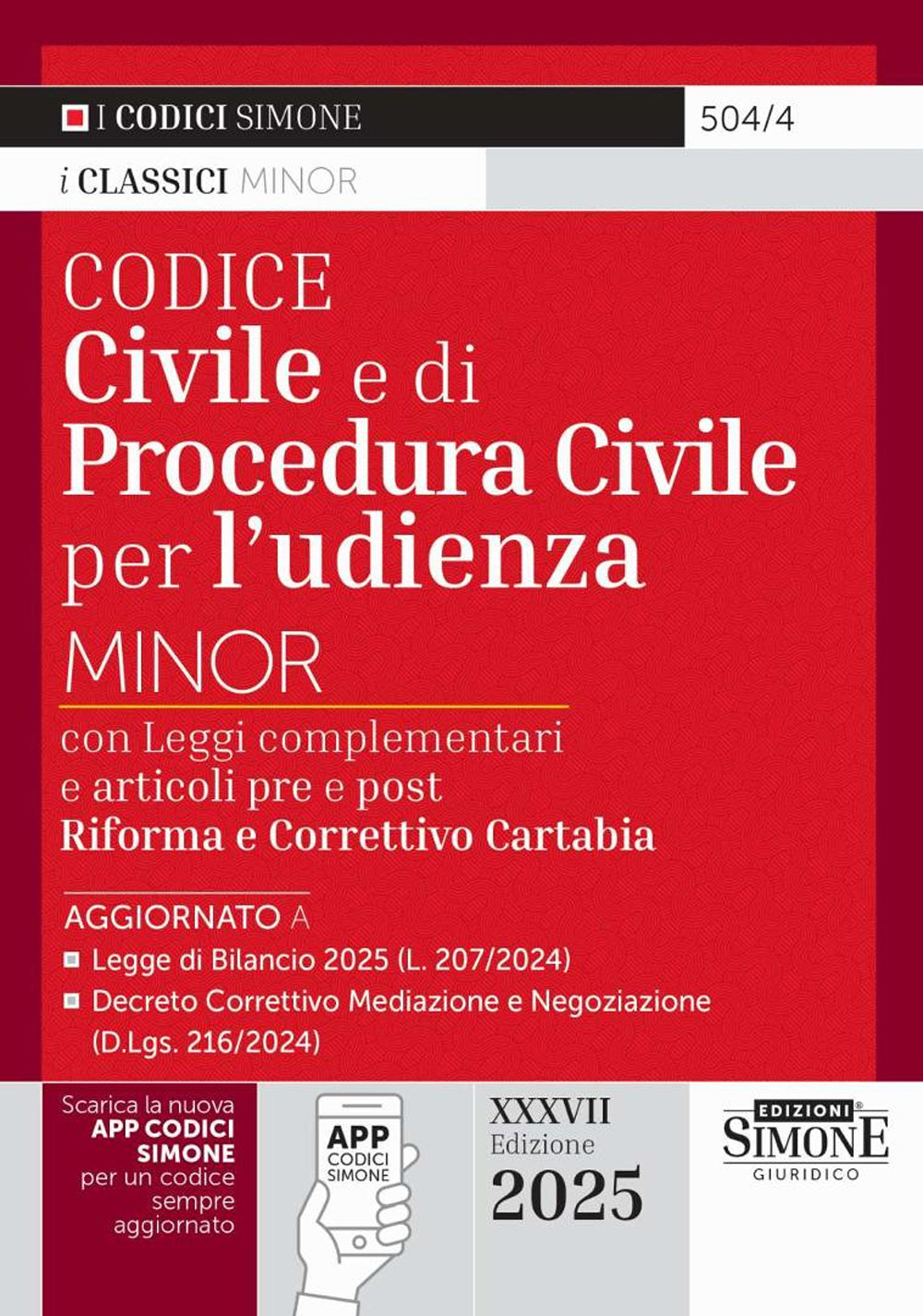 Codice civile e di procedura civile per l'udienza. Ediz. minor. Con app Codici Simone