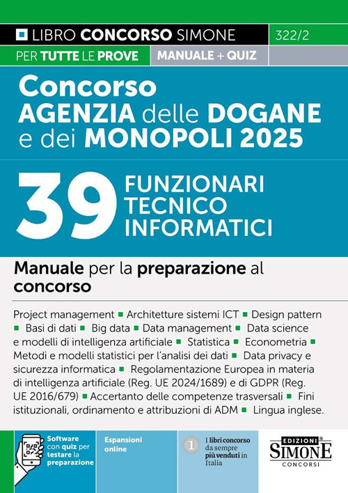 Concorso Agenzia delle Dogane e dei Monopoli 2025. 39 funzionari tecnico informatici. Manuale per la preparazione al concorso. Con espansioni online. Con software di simulazione