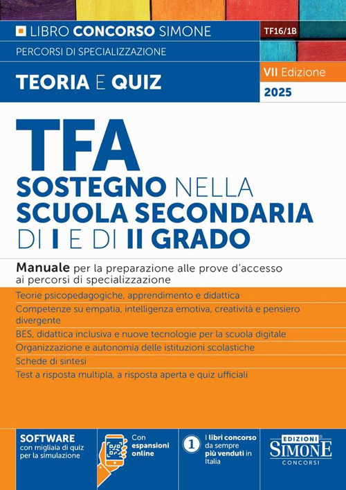 TFA sostegno nella scuola secondaria di I e di II grado. Manuale per la preparazione alle prove d'accesso ai percorsi di specializzazione. Nuova ediz. Con Con espansioni online. Con SOFTWARE con migliaia di quiz per simulazione