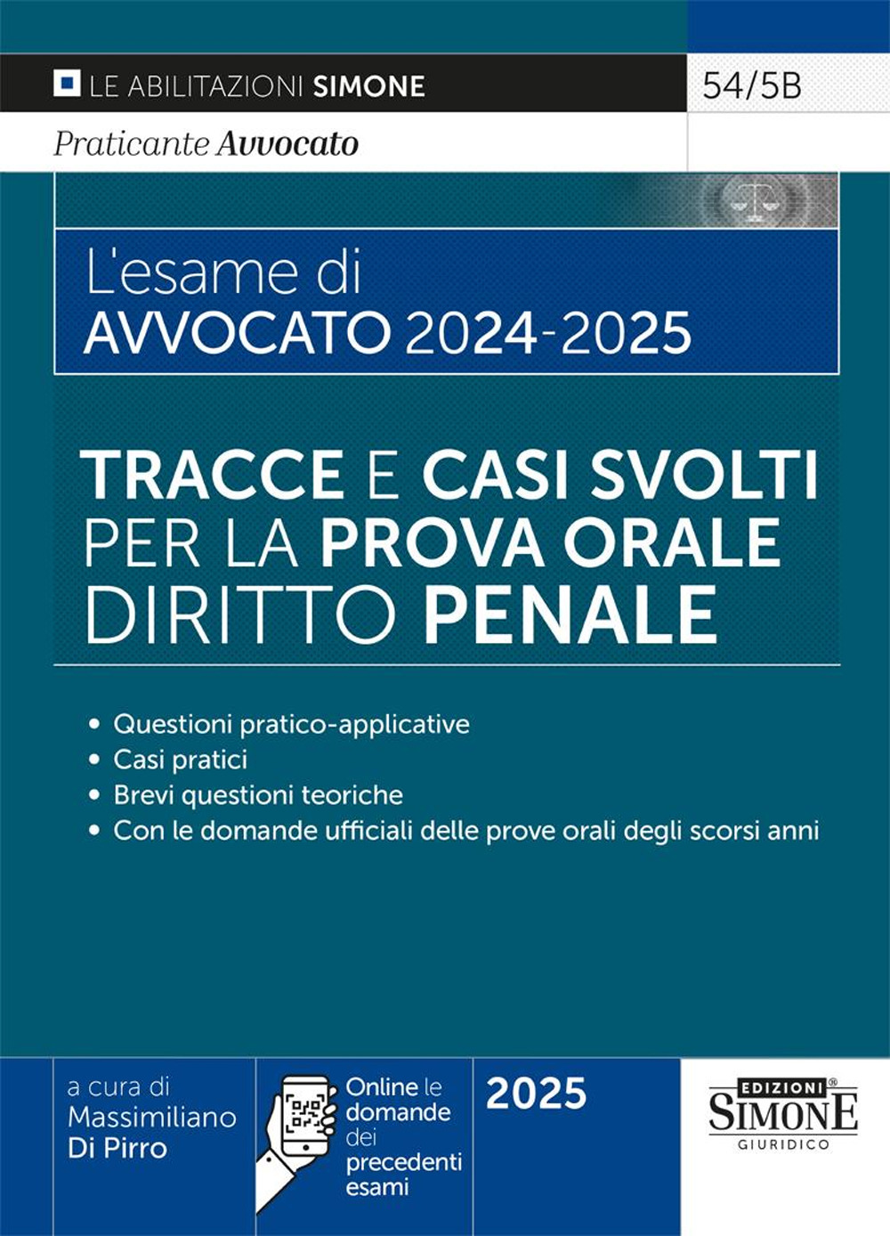 L'esame di avvocato 2024-2025. Tracce e casi svolti per la prova orale. Diritto penale. Con espansione online