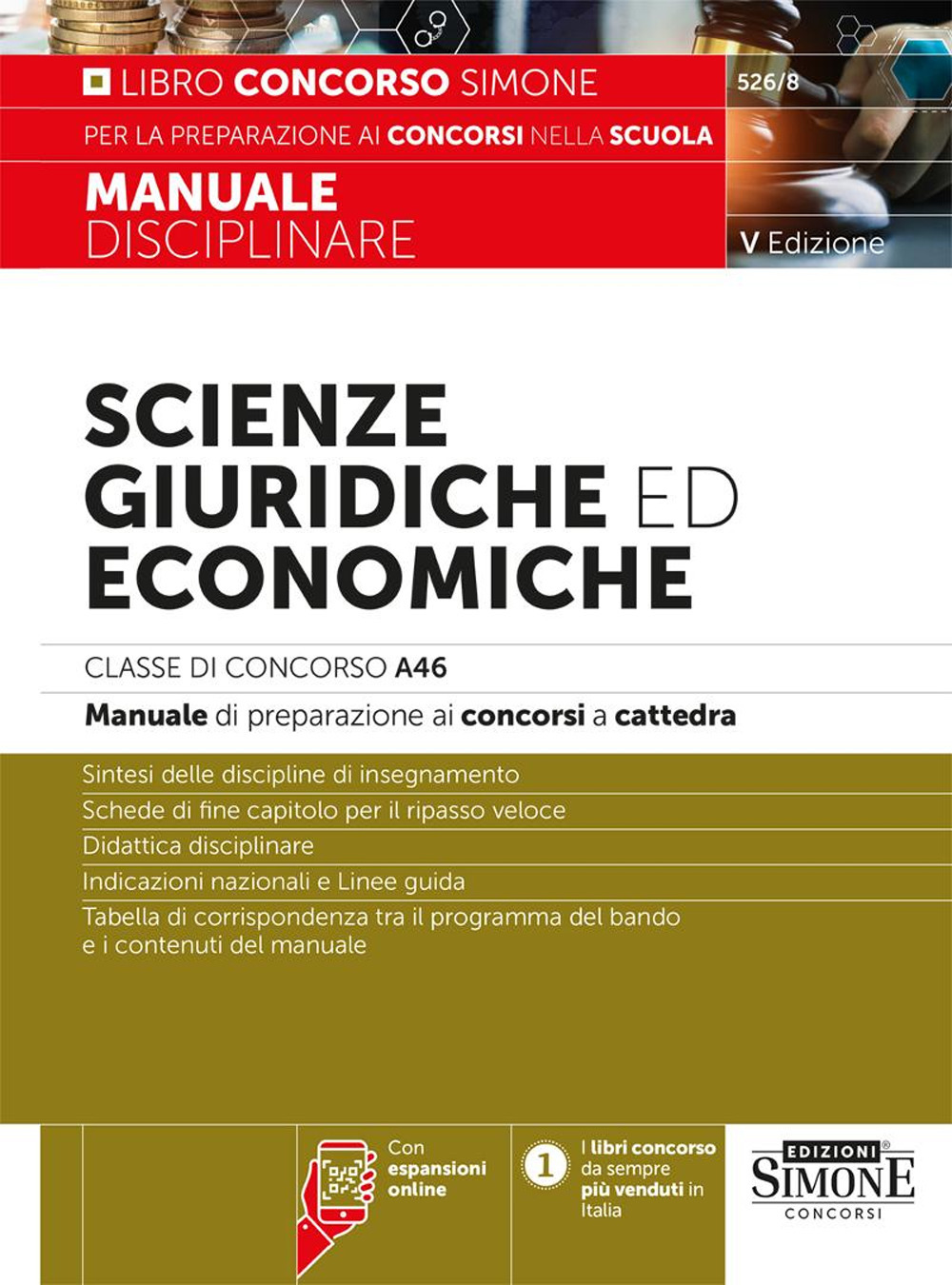 Scienze giuridiche ed economiche. Classe di concorso A46. Manuale disciplinare di preparazione ai concorsi a cattedra. Nuova ediz. Con espansioni online