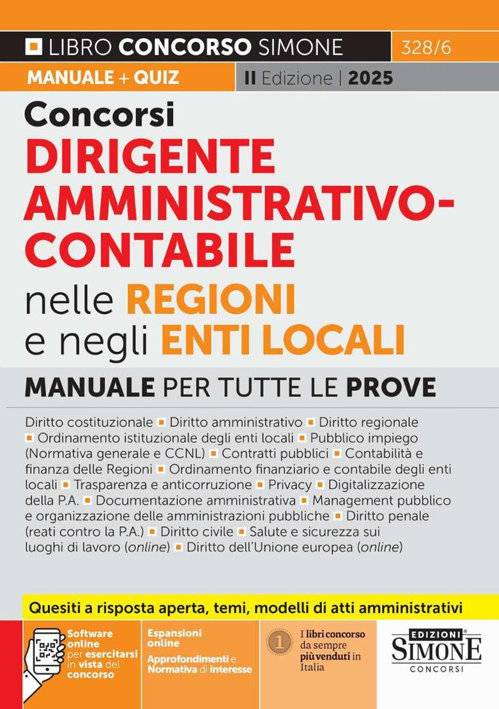 Concorsi dirigente amministrativo-contabile nelle Regioni e negli Enti locali. Manuale per tutte le prove. Con approfondimenti e Normativa di interesse. Con espansione online. Con software online per esercitarsi in vista del concorso