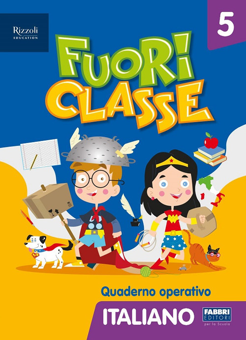 Fuori classe. Italiano. Per la 5ª classe elementare