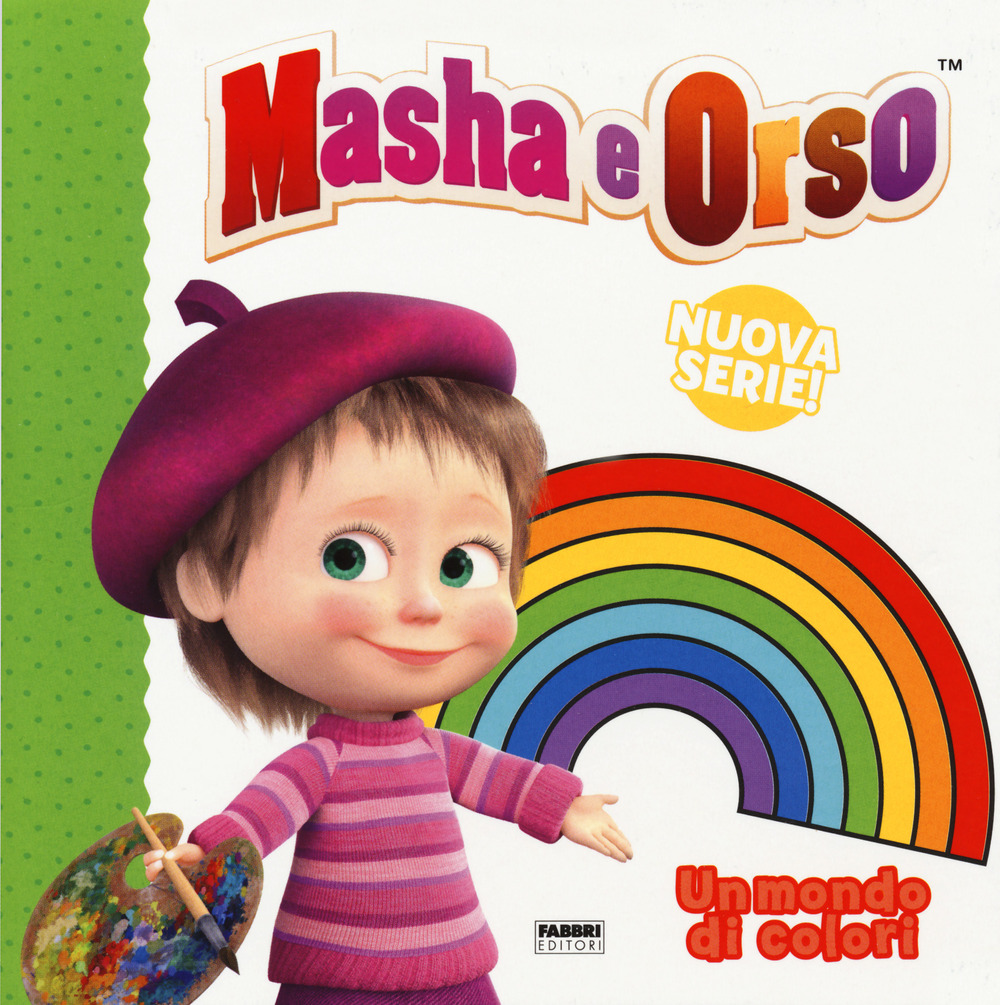 Un mondo di colori. Masha e Orso. Ediz. a colori