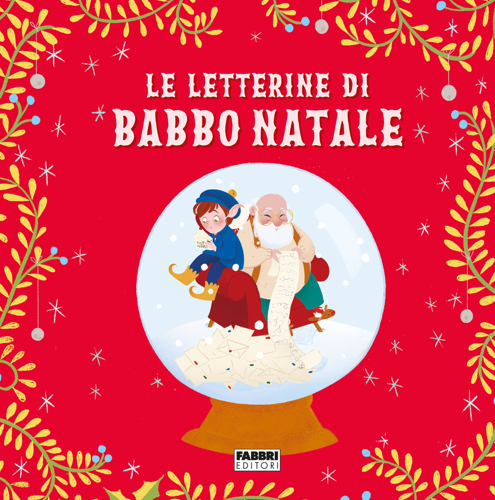 Le letterine di Babbo Natale. Ediz. a colori