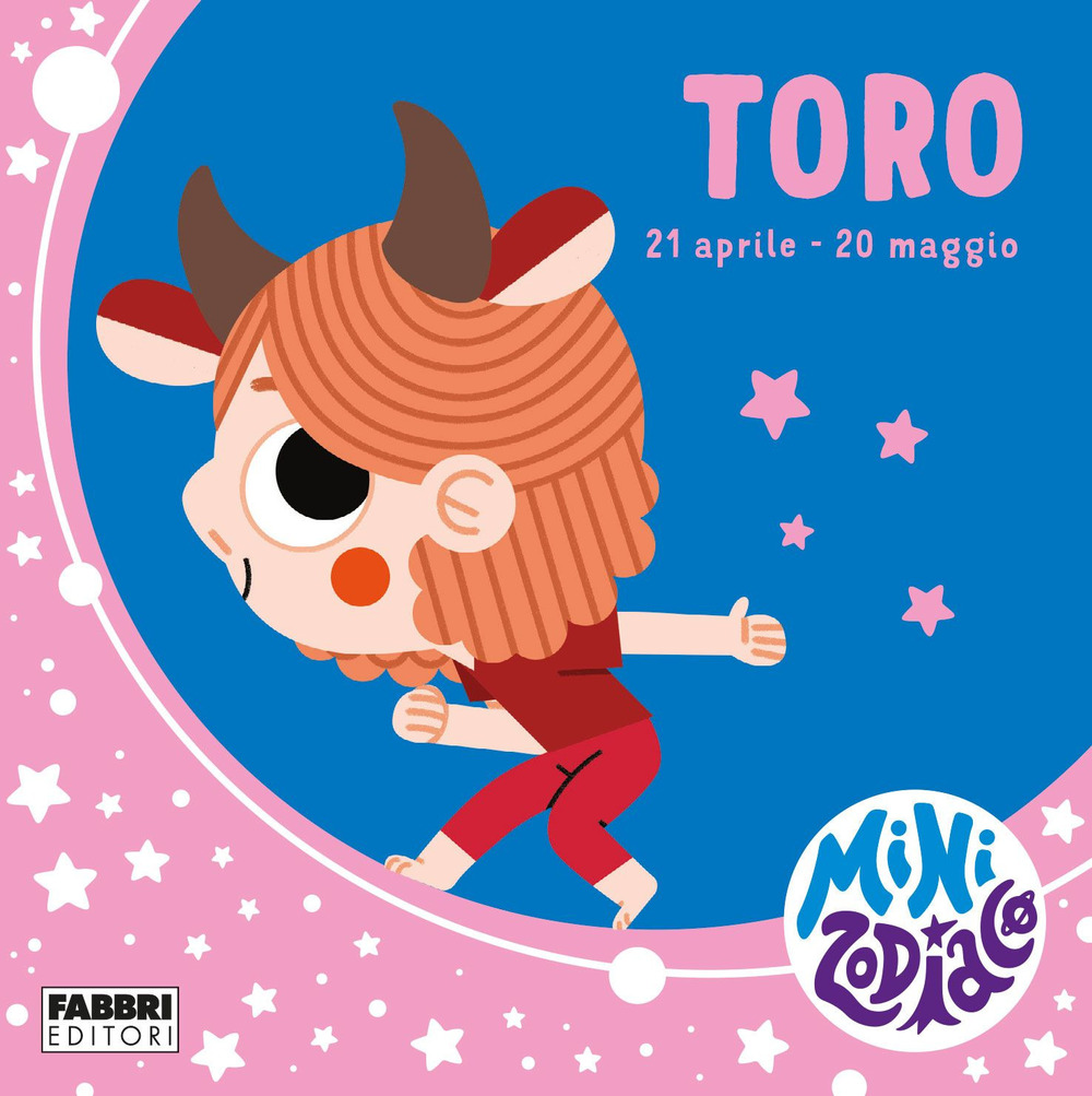 Toro. Minizodiaco. Ediz. a colori