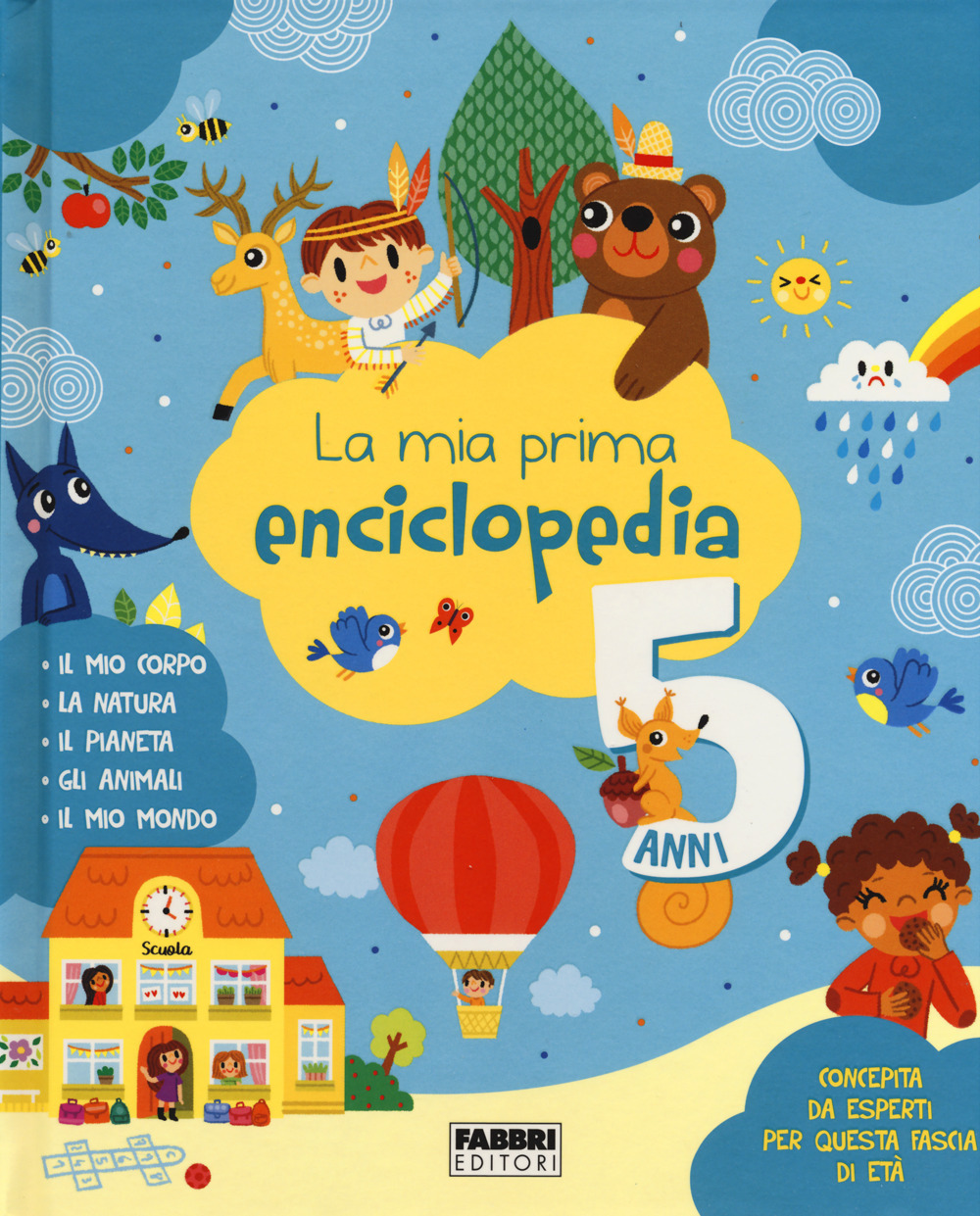 La mia prima enciclopedia. 5 anni. Ediz. a colori